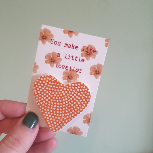 You Make Life A Little Lovelier Sentiment Heart Hug Pocket Token